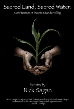 Sacred Land, Sacred Water: Confluences in the Rio Grande Valley poster