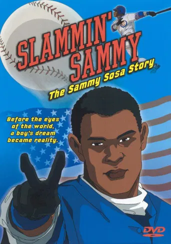 Slammin' Sammy: The Sammy Sosa Story poster