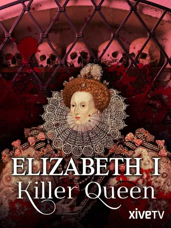 Elizabeth I: Killer Queen poster