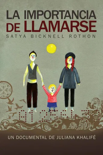 La importancia de llamarse Satya Bicknell Rothon poster