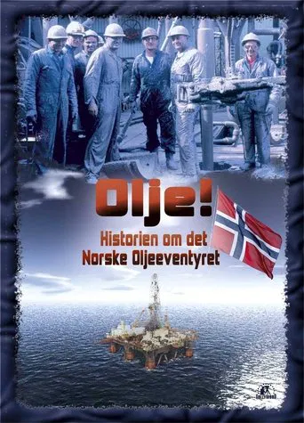 Olje!: Historien om det norske oljeeventyret poster