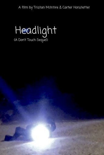 Headlight (A Don't Touch Sequel) poster
