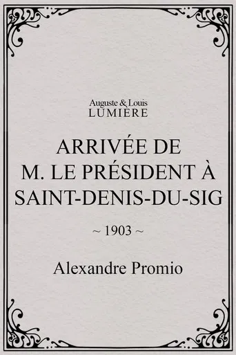 Arrivée de M. le président à Saint-Denis-du-Sig poster
