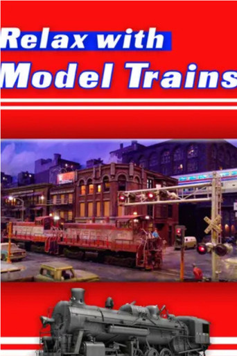 Relax With Model Trains poster