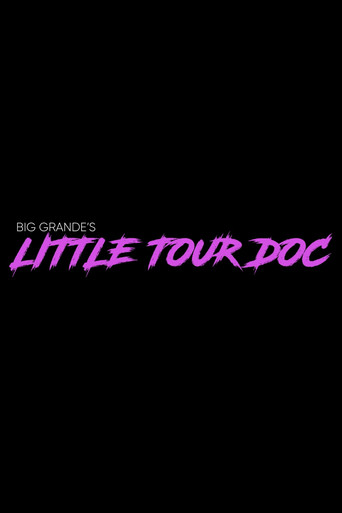 Big Grande’s Little Tour Doc poster
