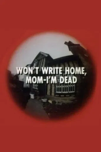 Won't Write Home, Mom–I'm Dead poster