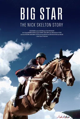 Big Star: The Nick Skelton Story poster