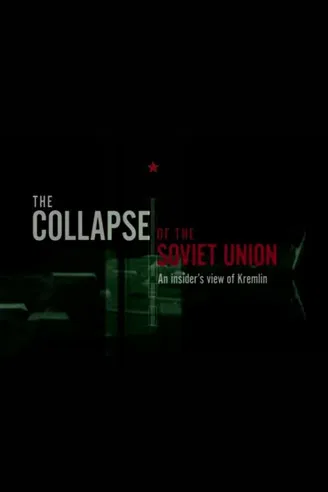 The Collapse of The Soviet Union poster