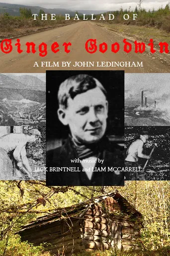 The Ballad of Ginger Goodwin poster