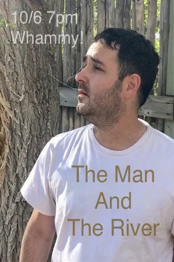 The Man and the River poster