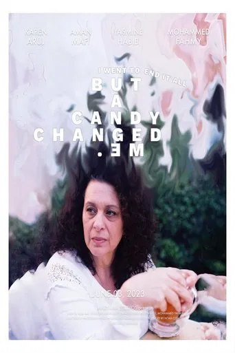 I Went to End It All, but A Candy Changed Me poster