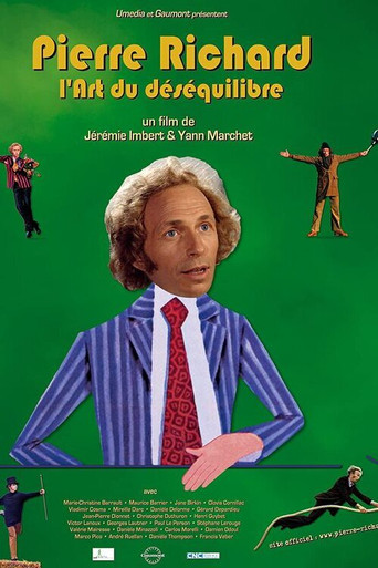 Pierre Richard, l'art du déséquilibre poster