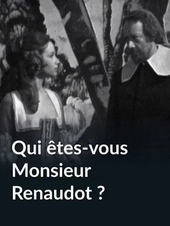 Qui êtes-vous monsieur Renaudot ? poster