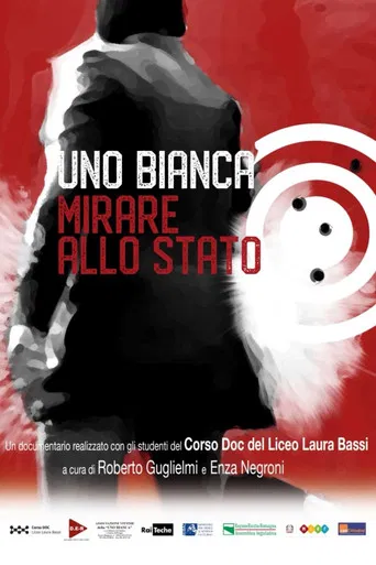 Uno Bianca, mirare allo stato poster