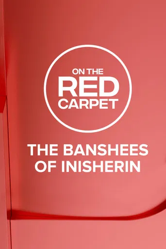 On the Red Carpet Presents: The Banshees of Inisherin poster