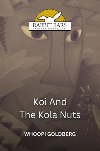 Rabbit Ears - Koi and the Kola Nuts poster