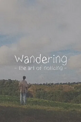 Wandering: The Art of Noticing poster