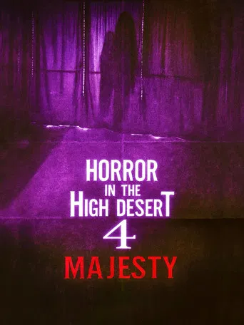 Horror in the High Desert 4: Majesty poster