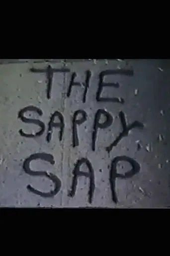 The Sappy Sap poster