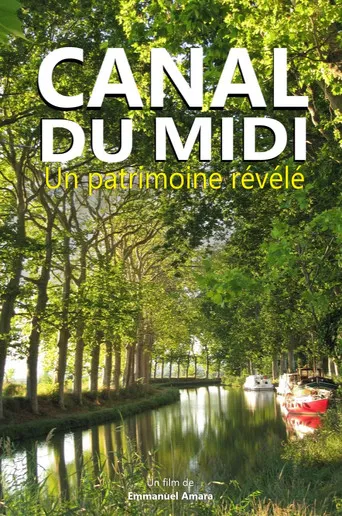 Canal du Midi : un patrimoine révélé poster