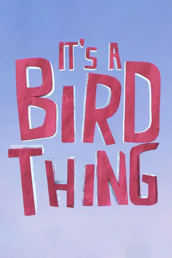 It's a Bird Thing poster