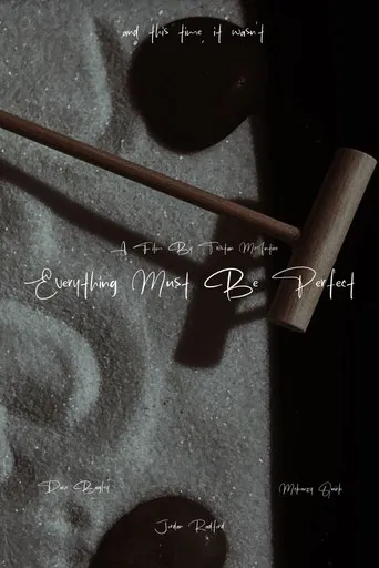 Everything Must Be Perfect poster