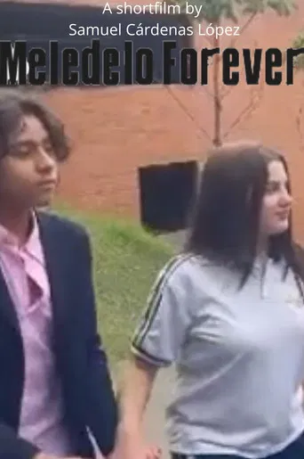 MELEDELO FOREVER poster