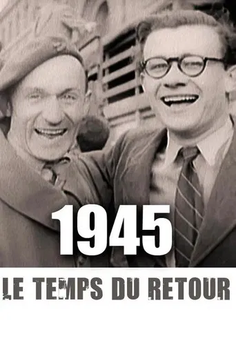 1945, le temps du retour poster