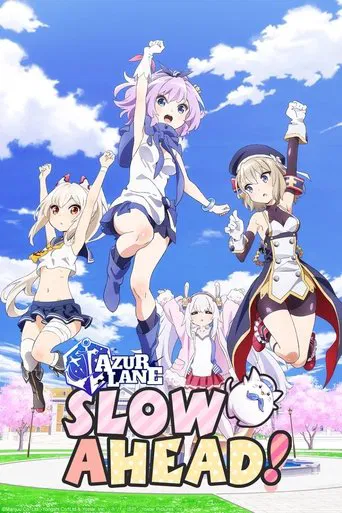 Azur Lane: Slow Ahead! poster