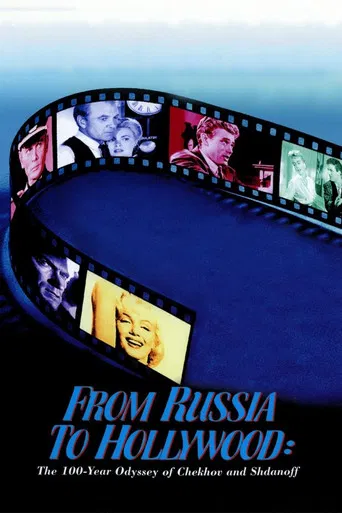 From Russia to Hollywood: The 100-Year Odyssey of Chekhov and Shdanoff poster