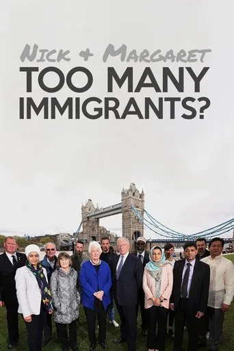 Nick and Margaret: Too Many Immigrants? poster