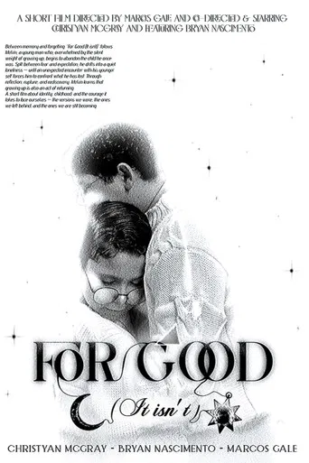 For Good (It isn’t) poster