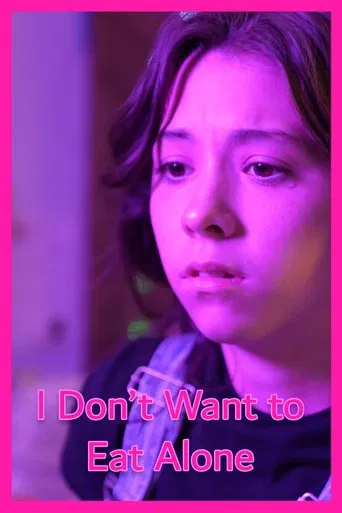 I Don't Want to Eat Alone poster