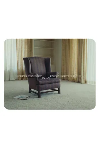 Seeking Comfort In An Uncomfortable Chair poster
