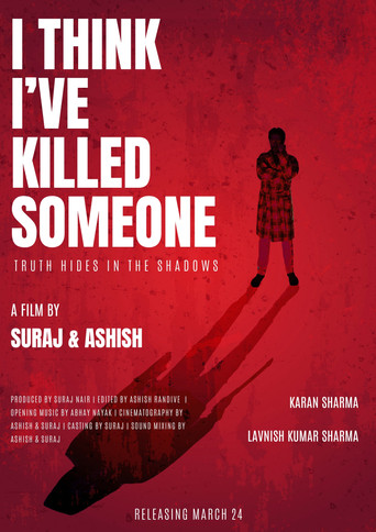 I Think I've Killed Someone poster