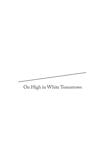 On High in White Tomorrows poster