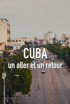 Cuba, un aller et un retour poster