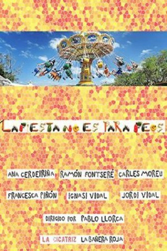 La fiesta no es para feos poster