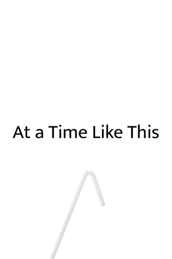 At a Time Like This poster