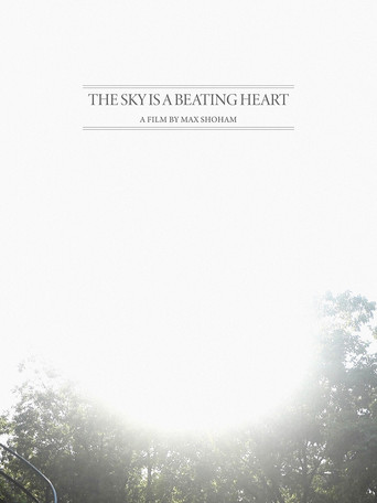 The Sky is a Beating Heart poster