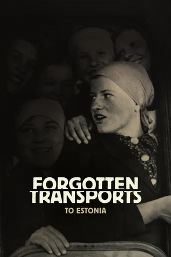 Forgotten Transports to Estonia poster