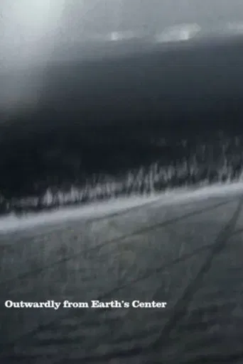 Outwardly from Earth's Center poster