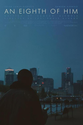 An Eighth of Him poster