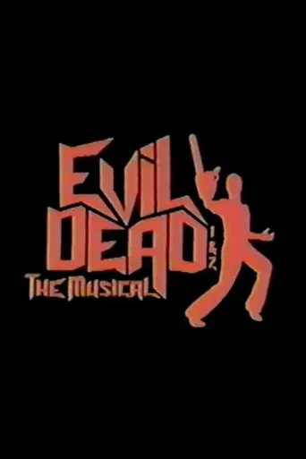 Evil Dead 1 & 2: The Musical poster