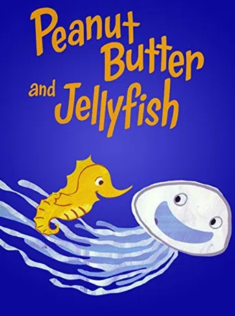 Peanut Butter and Jellyfish poster