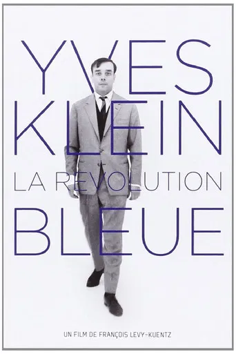 Yves Klein: The Blue Revolution poster