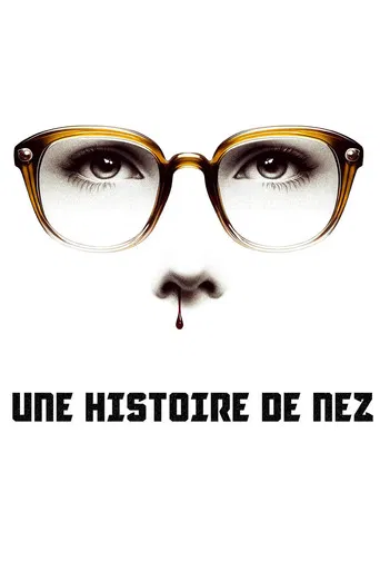 Une histoire de nez poster