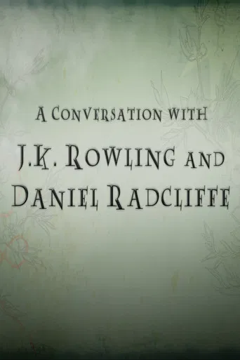 A Conversation with J.K. Rowling and Daniel Radcliffe poster