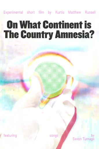 On What Continent is The Country Amnesia? poster