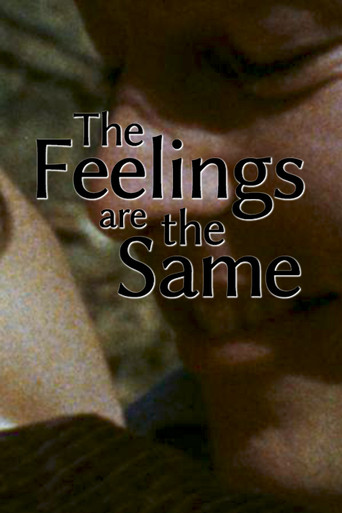 The Feelings Are the Same poster